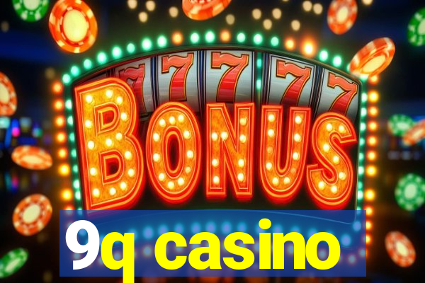 9q casino